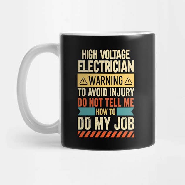 High Voltage Electrician Warning by Stay Weird